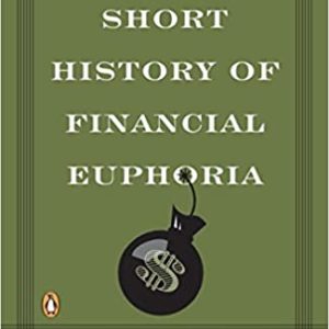 خلاصه کتاب تاریخچه‌ای کوتاه از سرخوشی های مالی