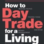 معاملات روزانه برای امرار معاش (How To Day Trade for a Living)